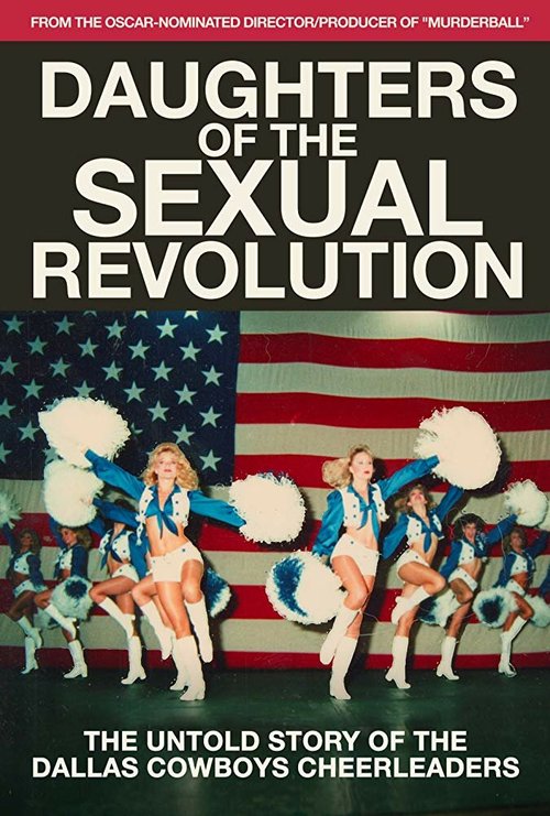 Обложка (Постер) Daughters of the Sexual Revolution: The Untold Story of the Dallas Cowboys Cheerleaders (2018) HDRip