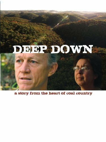 Обложка (Постер) Deep Down: A Story from the Heart of Coal Country (2010) HDRip Обложка (Постер) Deep Down: A Story from the Heart of Coal Country (2010) HDRip