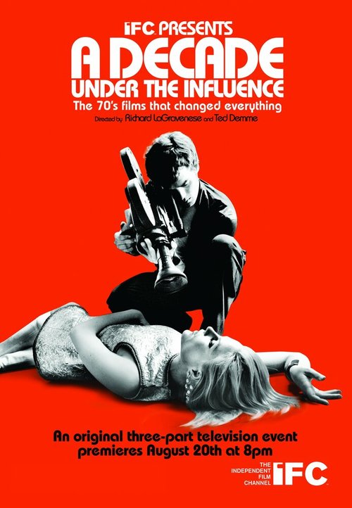 Обложка (Постер) Десять лет под влиянием / A Decade Under the Influence (2003) HDRip Обложка (Постер) Десять лет под влиянием / A Decade Under the Influence (2003) HDRip