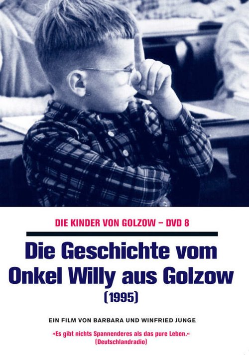 Обложка (Постер) Die Geschichte vom Onkel Willy aus Golzow (1996) HDRip