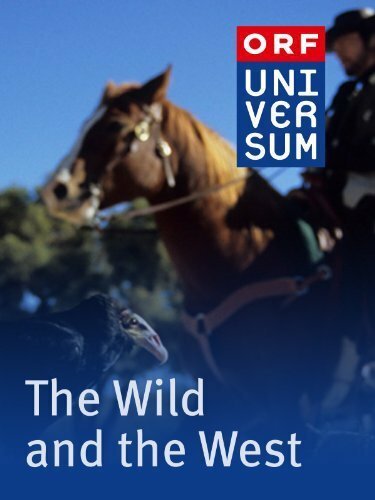 Обложка (Постер) Дикий Запад. Кино и реальность / The Wild & the West (2006) HDRip Обложка (Постер) Дикий Запад. Кино и реальность / The Wild & the West (2006) HDRip