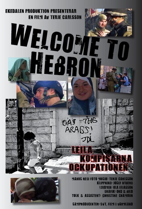 Обложка (Постер) Добро пожаловать в Хеврон / Välkommen till Hebron (2007) Обложка (Постер) Добро пожаловать в Хеврон / Välkommen till Hebron (2007)
