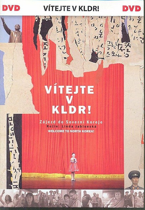 Обложка (Постер) Добро пожаловать в Северную Корею! / Vítejte v KLDR! (2009) HDRip Обложка (Постер) Добро пожаловать в Северную Корею! / Vítejte v KLDR! (2009) HDRip