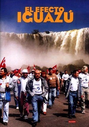 Обложка (Постер) Эффект Игуасу / El efecto Iguazú (2002) HDRip Обложка (Постер) Эффект Игуасу / El efecto Iguazú (2002) HDRip