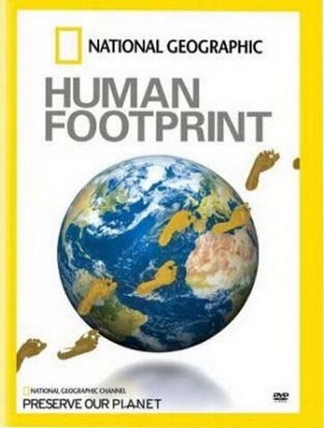 Обложка (Постер) Экологический след человека / The Human Footprint (2007) HDRip Обложка (Постер) Экологический след человека / The Human Footprint (2007) HDRip
