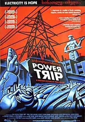 Обложка (Постер) Энергетический кризис в Тбилиси / Power Trip (2003) HDRip Обложка (Постер) Энергетический кризис в Тбилиси / Power Trip (2003) HDRip