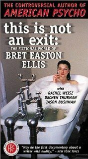 Обложка (Постер) Фантастический мир Брета Истона Эллиса / This Is Not an Exit: The Fictional World of Bret Easton Ellis (1999) HDRip