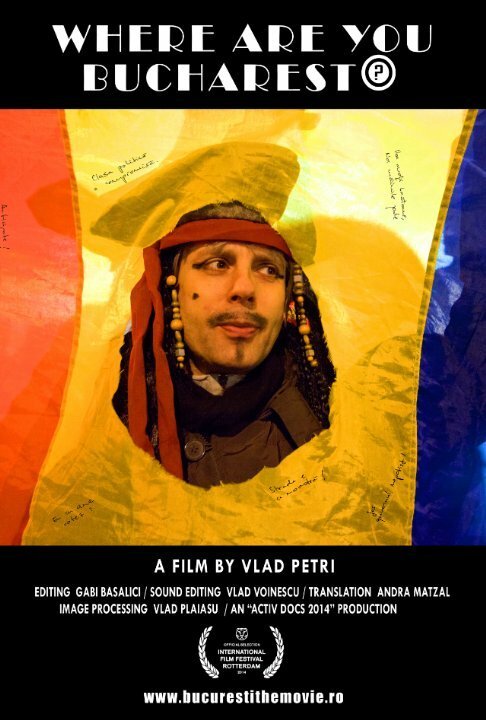 Обложка (Постер) Где ты, Бухарест? / Bucuresti, unde esti? (2014) HDRip Обложка (Постер) Где ты, Бухарест? / Bucuresti, unde esti? (2014) HDRip