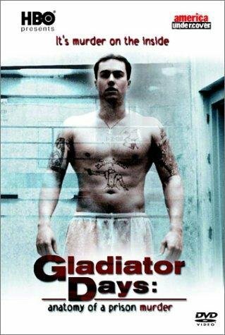 Обложка (Постер) Gladiator Days: Anatomy of a Prison Murder (2002) HDRip Обложка (Постер) Gladiator Days: Anatomy of a Prison Murder (2002) HDRip