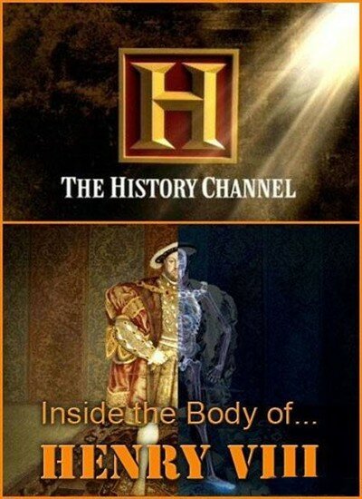 Обложка (Постер) History Channel. Тело Генриха VIII / History Channel. Inside the Body of... Henry VIII (2009) HDRip Обложка (Постер) History Channel. Тело Генриха VIII / History Channel. Inside the Body of... Henry VIII (2009) HDRip