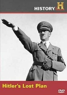 Обложка (Постер) Hitler's Lost Plan (2004) Обложка (Постер) Hitler's Lost Plan (2004)