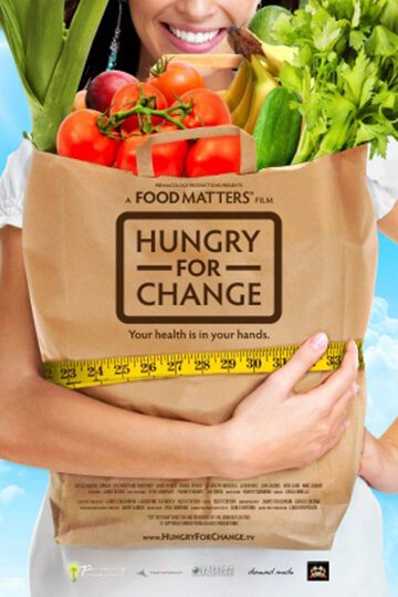 Обложка (Постер) Хочу меняться / Hungry for Change (2012) HDRip Обложка (Постер) Хочу меняться / Hungry for Change (2012) HDRip