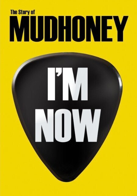Обложка (Постер) I'm Now: The Story of Mudhoney (2012) HDRip