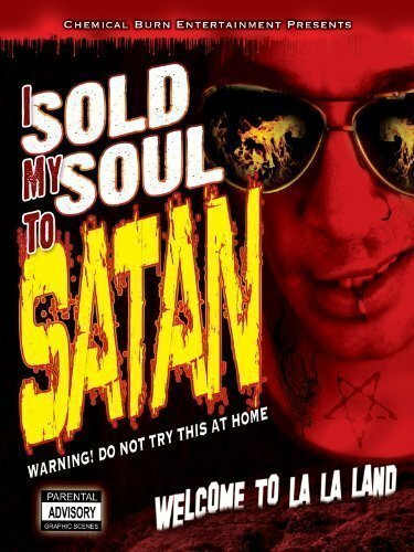 Обложка (Постер) I Sold My Soul to Satan (2010) HDRip Обложка (Постер) I Sold My Soul to Satan (2010) HDRip