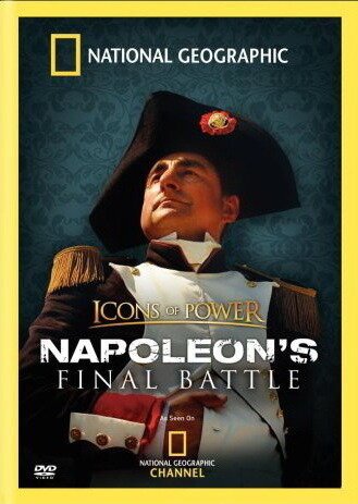Обложка (Постер) Icons of Power: Napoleon's Final Battle (2006) HDRip
