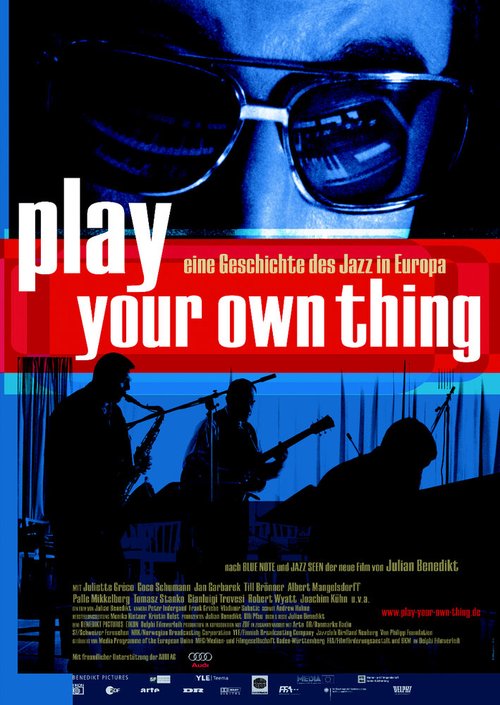 Обложка (Постер) Играй свою тему! История европейского джаза / Play Your Own Thing: A Story of Jazz in Europe (2006) HDRip