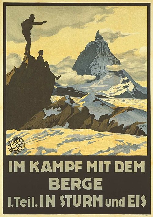 Обложка (Постер) Im Kampf mit dem Berge - 1. Teil: In Sturm und Eis - Eine Alpensymphonie in Bildern (1921) SATRip