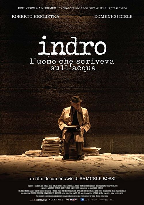 Обложка Indro. L'uomo che scriveva sull'acqua (2016) 
