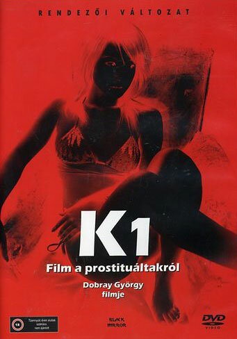 Обложка (Постер) К: Фильм о проституции — площадь Ракоци / K (Film a prostituáltakról - Rákóczi tér) (1989) SATRip