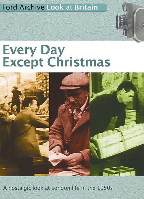 Обложка (Постер) Каждый день, кроме Рождества / Every Day Except Christmas (1957) SATRip