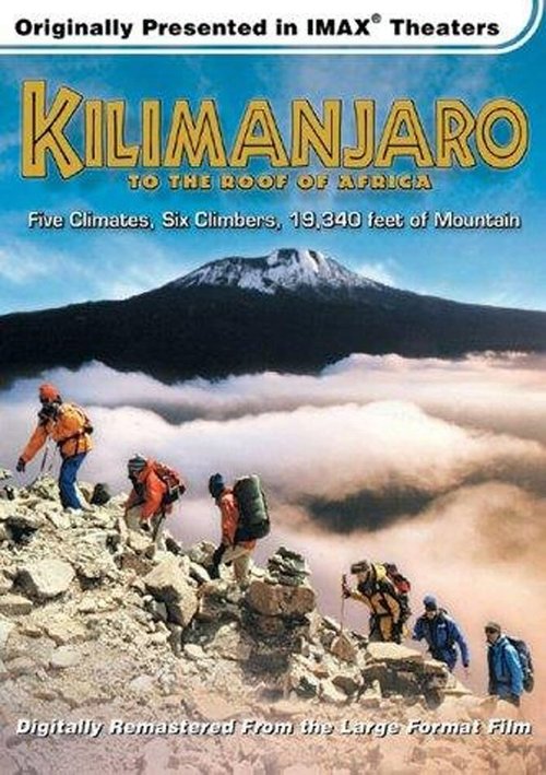 Обложка (Постер) Килиманджаро: На крышу Африки / Kilimanjaro: To the Roof of Africa (2002) Обложка (Постер) Килиманджаро: На крышу Африки / Kilimanjaro: To the Roof of Africa (2002)