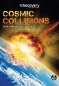 Обложка (Постер) Космические столкновения / Cosmic Collisions (2006) HDRip Обложка (Постер) Космические столкновения / Cosmic Collisions (2006) HDRip