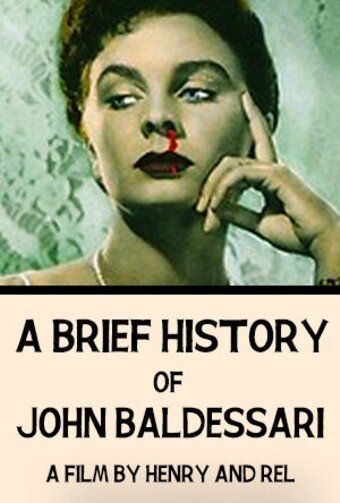 Обложка (Постер) Краткая история Джона Балдессари / A Brief History of John Baldessari (2012) Обложка (Постер) Краткая история Джона Балдессари / A Brief History of John Baldessari (2012)