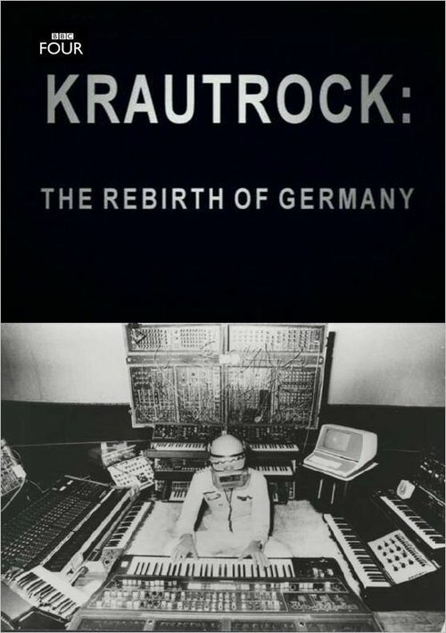 Обложка (Постер) Краутрок: Возрождение Германии / Krautrock: The Rebirth of Germany (2009) HDRip Обложка (Постер) Краутрок: Возрождение Германии / Krautrock: The Rebirth of Germany (2009) HDRip
