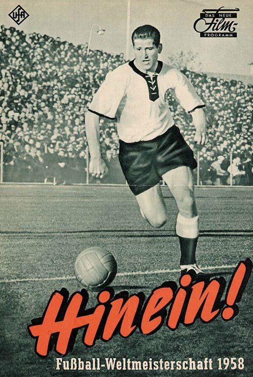 Обложка (Постер) Кубок мира по футболу 1958 года фильм / Hinein! Fussball - Weltmeisterschaft 1958 (1958) SATRip