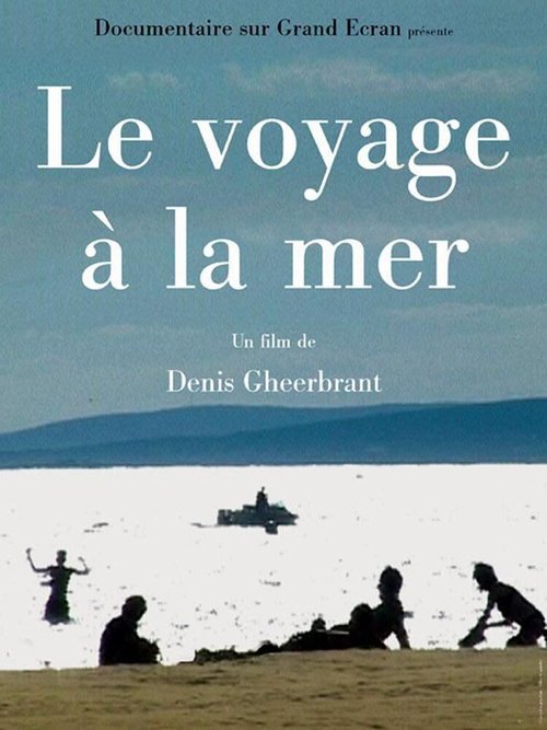 Обложка (Постер) Le voyage à la mer (2002) HDRip Обложка (Постер) Le voyage à la mer (2002) HDRip