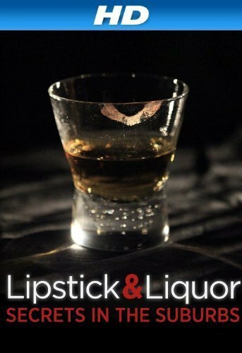 Обложка (Постер) Lipstick & Liquor (2014) HDRip Обложка (Постер) Lipstick & Liquor (2014) HDRip