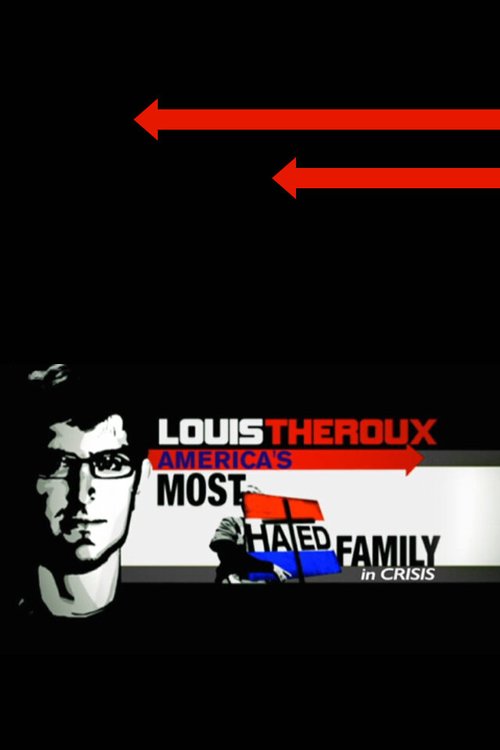 Обложка (Постер) Луи Теру: Кризис самой ненавидимой семьи в Америке / Louis Theroux: The Most Hated Family in America in Crisis (2011) HDRip Обложка (Постер) Луи Теру: Кризис самой ненавидимой семьи в Америке / Louis Theroux: The Most Hated Family in America in Crisis (2011) HDRip