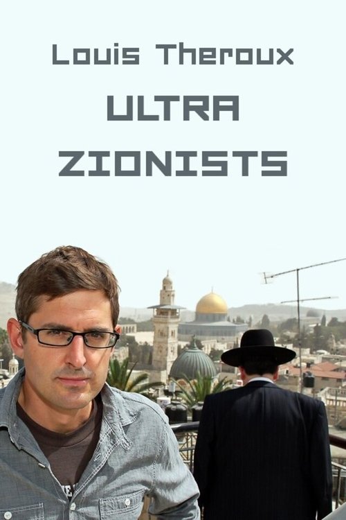 Обложка (Постер) Луи Теру: Ультра-сионисты / Louis Theroux: The Ultra Zionists (2011) HDRip Обложка (Постер) Луи Теру: Ультра-сионисты / Louis Theroux: The Ultra Zionists (2011) HDRip