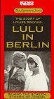 Обложка (Постер) Лулу в Берлине / Lulu in Berlin (1984) SATRip
