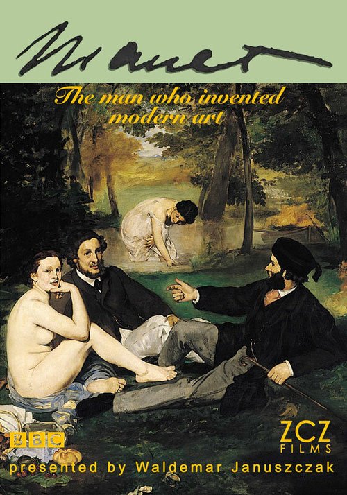 Обложка (Постер) Мане — отец современного искусства / Manet: The Man Who Invented Modern Art (2009) HDRip