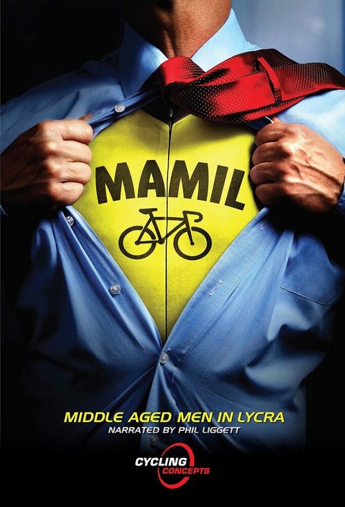 Обложка (Постер) Мужчины среднего возраста в лайкре / MAMIL: Middle Aged Men in Lycra (2017) HDRip Обложка (Постер) Мужчины среднего возраста в лайкре / MAMIL: Middle Aged Men in Lycra (2017) HDRip
