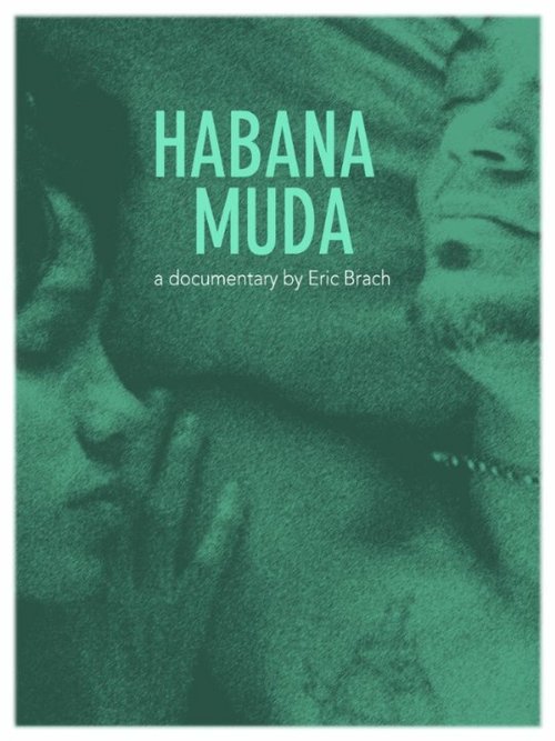 Обложка (Постер) Немая Гавана / Habana muda (2011) HDRip Обложка (Постер) Немая Гавана / Habana muda (2011) HDRip