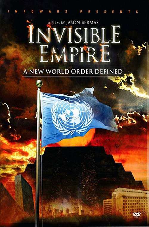 Обложка (Постер) Невидимая Империя: Становление нового мирового порядка / Invisible Empire: A New World Order Defined (2010) HDRip Обложка (Постер) Невидимая Империя: Становление нового мирового порядка / Invisible Empire: A New World Order Defined (2010) HDRip