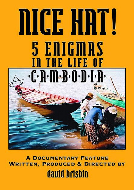Обложка (Постер) Nice Hat! 5 Enigmas in the Life of Cambodia (2006) HDRip Обложка (Постер) Nice Hat! 5 Enigmas in the Life of Cambodia (2006) HDRip