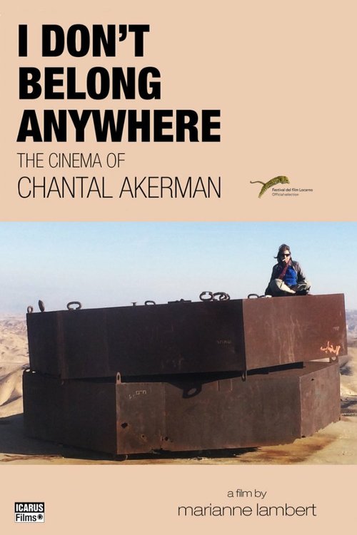Обложка (Постер) Нигде мне нет места: Кинематограф Шанталь Акерман / I Don't Belong Anywhere: The Cinema of Chantal Akerman (2015) HDRip