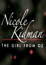 Обложка (Постер) Николь Кидман: Девочка из страны Оз / Nicole Kidman: The Girl from Oz (2006) HDRip Обложка (Постер) Николь Кидман: Девочка из страны Оз / Nicole Kidman: The Girl from Oz (2006) HDRip