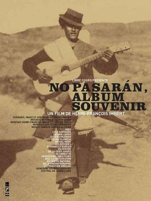 Обложка (Постер) Но пасаран, альбом воспоминаний / No pasarán, album souvenir (2003) HDRip Обложка (Постер) Но пасаран, альбом воспоминаний / No pasarán, album souvenir (2003) HDRip