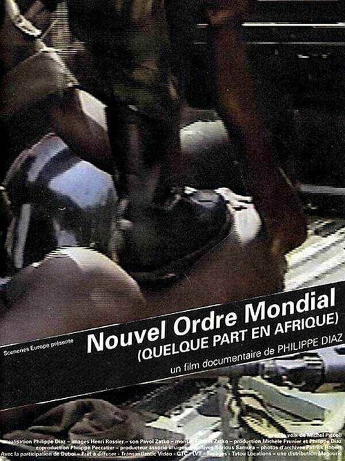 Обложка (Постер) Nouvel ordre mondial... quelque part en Afrique (2001) HDRip Обложка (Постер) Nouvel ordre mondial... quelque part en Afrique (2001) HDRip