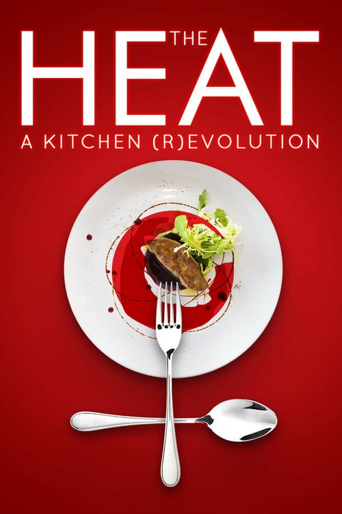 Обложка (Постер) Огонь! Революция на кухне / The Heat: A Kitchen (R)evolution (2018) HDRip