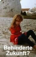Обложка (Постер) Ограниченное будущее / Behinderte Zukunft (1971) SATRip