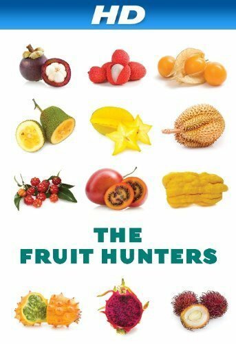 Обложка (Постер) Охотники за фруктами / The Fruit Hunters (2012) HDRip Обложка (Постер) Охотники за фруктами / The Fruit Hunters (2012) HDRip