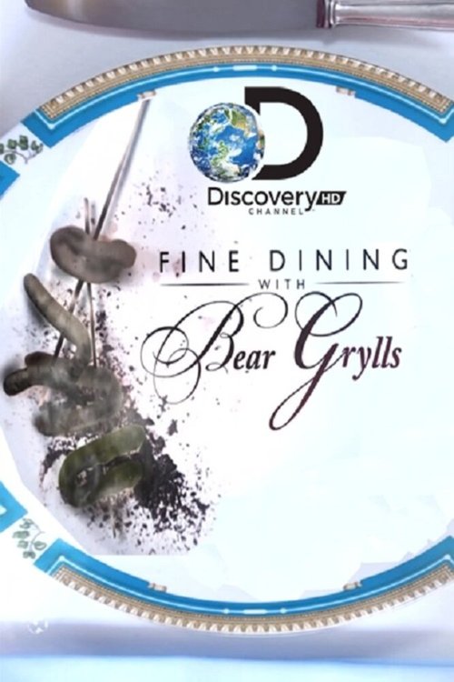 Обложка (Постер) Особое меню от Беара Гриллса / Fine Dining with Bear Grylls (2012) HDRip Обложка (Постер) Особое меню от Беара Гриллса / Fine Dining with Bear Grylls (2012) HDRip