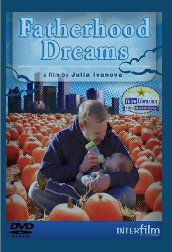 Обложка (Постер) Отцовские мечты / Fatherhood Dreams (2007) HDRip Обложка (Постер) Отцовские мечты / Fatherhood Dreams (2007) HDRip