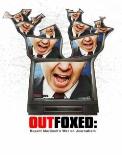 Обложка (Постер) Outfoxed: Rupert Murdoch's War on Journalism (2004) HDRip