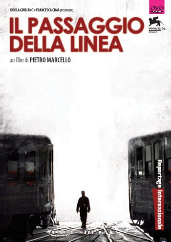 Обложка (Постер) Пересечение линии / Il passaggio della linea (2007) HDRip Обложка (Постер) Пересечение линии / Il passaggio della linea (2007) HDRip